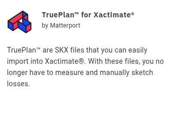TruePlan™ logo with description highlighting SKX file integration into Xactimate® by Matterport